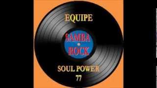 60`S INTERNATIONAL SAMBA-ROCK_Equipe Soul Power 77