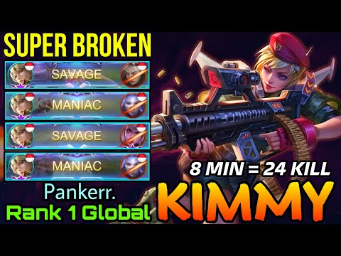 2x SAVAGE!! 24 Kills in 8 Min Kimmy 100% Broken! - Top 1 Global Kimmy by Pankerr. - MLBB