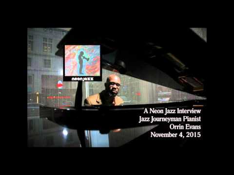 A Neon Jazz Interview with Journeyman Jazz Pianist Orrin Evans