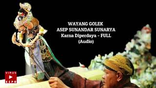 Download lagu Karna Diperdaya  - FULL WAYANG GOLEK  ASEP SUNANDAR SUNARYA mp3