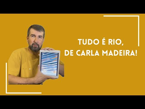 TUDO É RIO, de Carla Madeira!!!