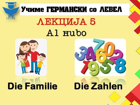 GERMANSKI za pocetnici so LEVEL - Lekcija 5 (Die Familie / Die Zahlen)