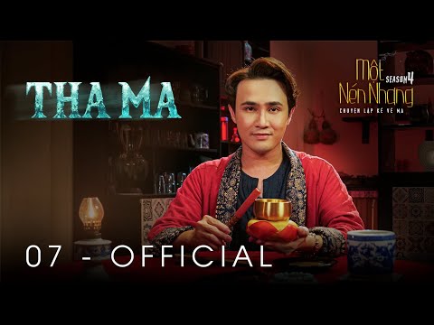 Tập 7 - THA MA | Series Chuyện Ma MỘT NÉN NHANG SS4 | HUỲNH LẬP [OFFICIAL]