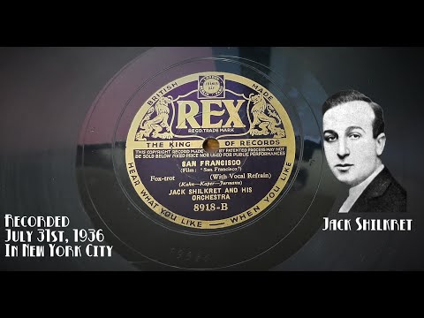 "San Francisco" by Jack Shilkret and His Orchestra ~ 1936 Rex Label