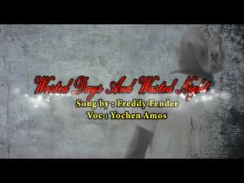 LOVE SONGS YOCHEN AMOS - WASTED DAYS AND WASTED NIGHT