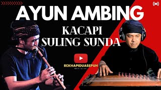 Download lagu AYUN AMBING | KACAPI SULING | SUNGKEMAN KACAPI SULING mp3 Download lagu AYUN AMBING | KACAPI SULING | SUNGKEMAN KACAPI SULING mp3