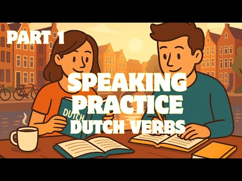 Dutch Verbs – Active Speaking (Shadowing) Practice | 50 Common Verbs | PART 1