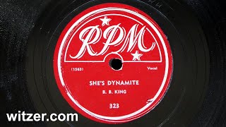 SHE&#39;S DYNAMITE - BB KING (1951) on RPM Records 78 - recorded by Sam Phillips of Sun Studios - blues