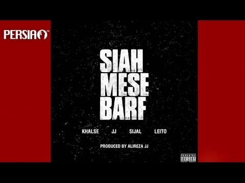 Sepehr Khalse Ft Alireza JJ, Sijal, Leito - Siah Mese Barf |  خلسه، جی جی، سیجل  - سیاه مثل برف