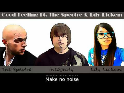 Good Feeling - Int3graty Ft. The Spectre & Ldy Lickem - Original - Hot New 2011!!