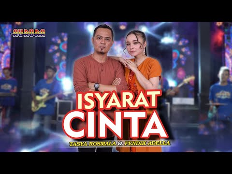 ISYARAT CINTA - Tasya Rosmala & Fendik Adella  //  Dua hati bersatu itulah cinta