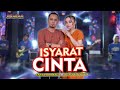 Tasya Rosmala - Isyarat Cinta (Feat. Fendik Adella)