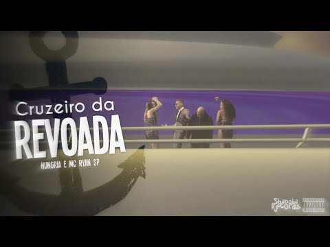Hungria Hip Hop, MC Ryan SP - Cruzeiro da Revoada 🦈⛴️ | LETRA | Shanoba