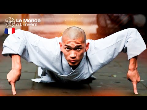 Quel est le secret de la force étonnante des moines du monastère de Shaolin . Le Monde à L'Envers