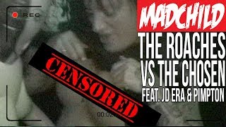 Madchild - The Roaches Vs The Chosen featuring PIMPTON & JD ERA
