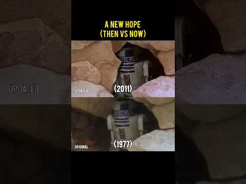 Star Wars A New Hope (Then vs Now) 1977 Original version - 2011 Updated version #shorts