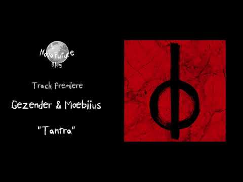 Gezender & Moebiius - Tantra [NEUROM024 | Neurom Records | Premiere]