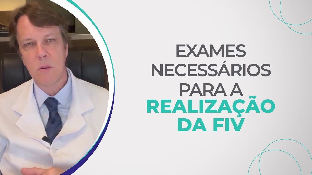 Quais exames são necessários para realização da FIV?