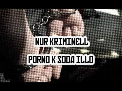 Porno K - Nur Kriminell feat. Partners in Crime (prod. by Hightimebeatz)