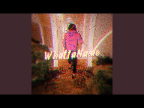 WhattaName