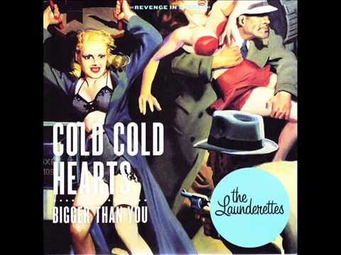 Launderettes   Cold Cold Hearts