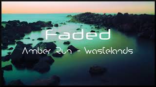 [Slowed Down] Amber Run - Wastelands