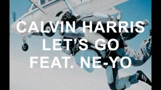 Calvin Harris feat. Ne-Yo - Lets Go (RaCHr Scarbeatz Edit)