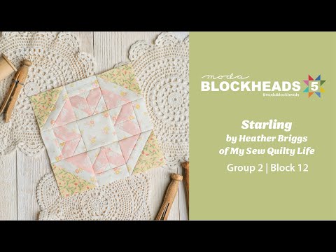 Blockheads 5 - Group 2 | Block 12: Starling by Heather Briggs of My Sew Quilty Life