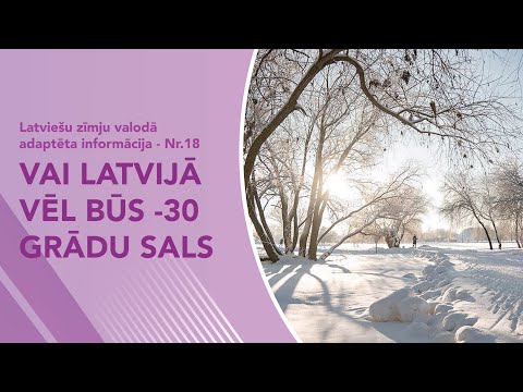 Nr. 18 “Vai Latvijā vēl būs -30 grādu sals”