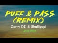 Zerrydl & Shallipopi - Puff & Pass (Remix) (Official Lyrics Video)