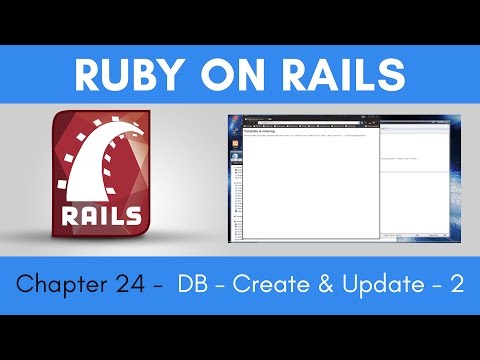 Learn Ruby on Rails from Scratch - Chapter 24 - Database - Create and Update - Part 2