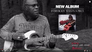 Joe Louis Walker - Everybody Wants A Piece - Album Trailer