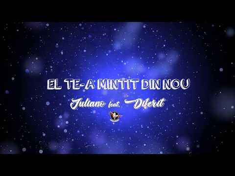 Iuliano feat. Diferit - El te-a mintit din nou (Lyrics Video)