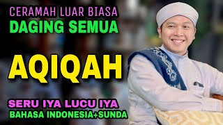 Download lagu CERAMAH tentang AQIQAH Bahasa Sunda Indonesia | USTADZ HISYAM MUKHLAS mp3