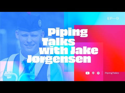 Piping Talks EP09 — Jake Jørgensen