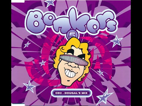 Bonkers 5 CD3 Mixed by Dougal