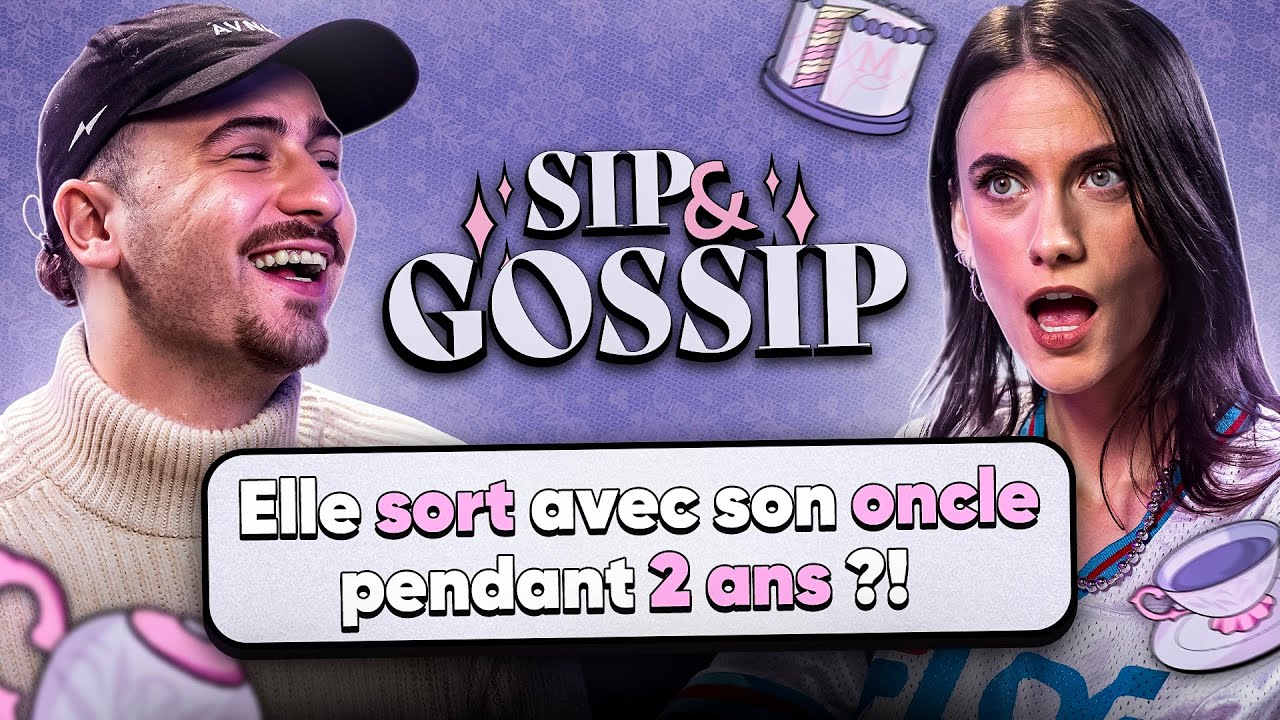 Elle sort avec son oncle pendant 2 ans ?! - SIP & GOSSIP #13 (ft. Pierre Garnier)