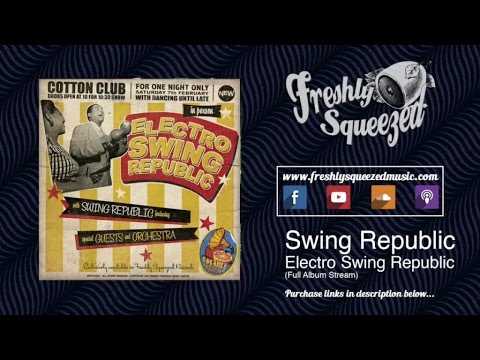Swing Republic - Electro Swing Republic (Full Album) #electroswing