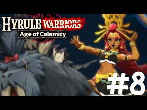 Hyrule Warriors: Age of Calamity Part 8- Riju & Teba