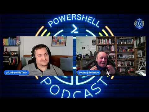 The PowerShell Podcast Evgenij Smirnov Talks Certs, Security, and PowerShell Adventures