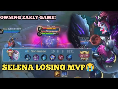 DOMINATION EARLY GAME SELENA!!! - SELENA LOSING MVP :(
