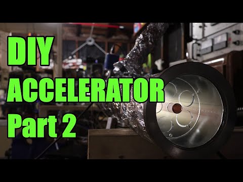 DIY Particle accelerator (part 2)