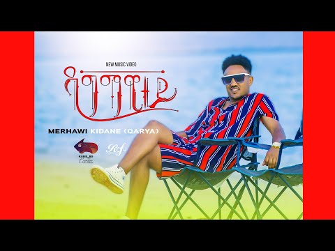 Merhawi Kidane (Karya) "Dagmawitey'' (ዳግማዊተይ) new Eritrean music 2022 @BurukTv