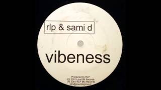 RLP & Sami D - Vibeness (Main Mix) (2001)