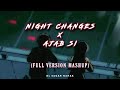 Night Changes X Ajab Si Full Version Mashup Soumya M Sagar Nahak