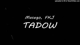 Download lagu Tadow x Jazz Remix - FKJ & Masego Remix (TIKTOK FULL EDIT AUDIO VERSION) mp3
