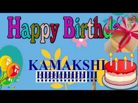 KAMAKSHI birthday Song कामाक्षी #happy birthday Song #bar bar din ye #birthday song