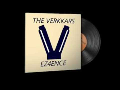 The Verkkars - EZ4ENCE 1H