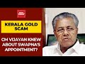 Kerala Gold Scam Accused Swapna Suresh Alleges CM Pinarayi Vijayan Was Aware Of Her Appointment