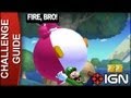 New Super Mario Bros. U Challenge Walkthrough - Fire, Bro!